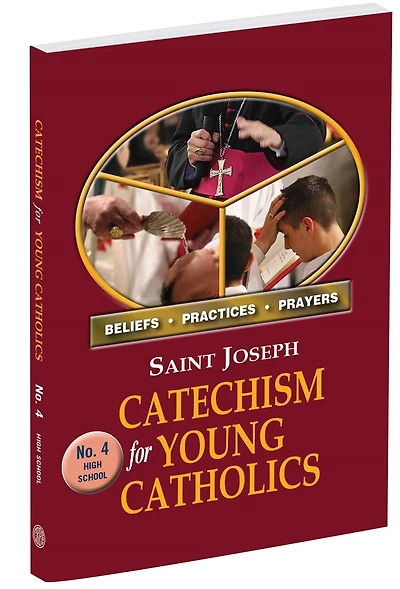 St. Joseph Catechism for Young Catholics No. 4