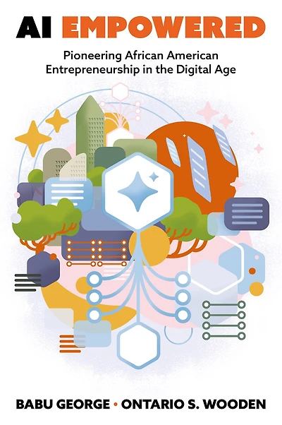 AI Empowered: Pioneering African American Entrepreneurship the Digital Age