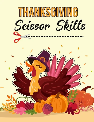 Thanksgiving Scissor Skills: Activity Book for Kids