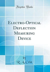 Electro-Optical Deflection Measuring Device (Classic Reprint)