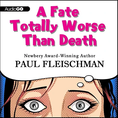 A Fate Totally Worse Than Death Lib/E