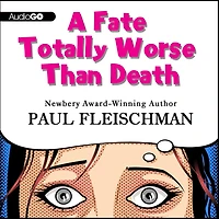 A Fate Totally Worse Than Death Lib/E