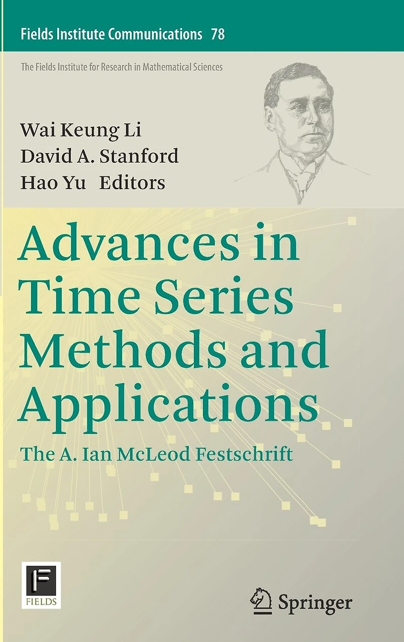 Advances Time Series Methods and Applications: The A. Ian McLeod Festschrift