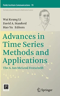 Advances Time Series Methods and Applications: The A. Ian McLeod Festschrift