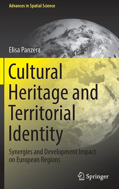Cultural Heritage and Territorial Identity: Synergies Development Impact on European Regions