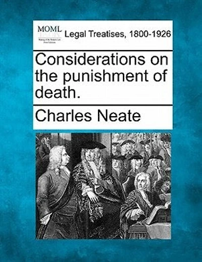 Considerations On The Punishment Of Death.