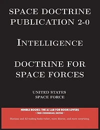 Space Doctrine Publication 2-0 Intelligence: Doctrine for Space Forces