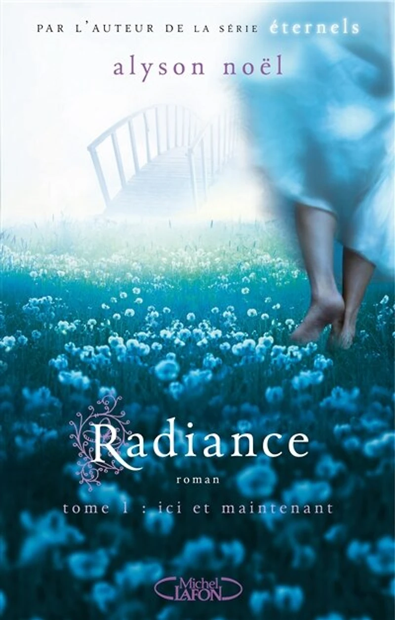 Radiance - Tome 1: Ici et maintenant