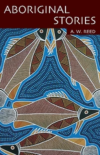 Aboriginal Stories Of Australia