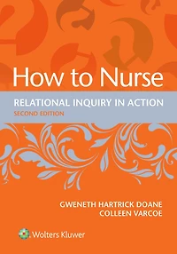 How to Nurse: Relational Inquiry Action