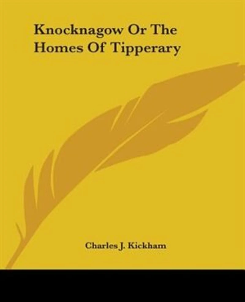 Knocknagow: Or, The Homes of Tipperary