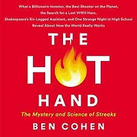 The Hot Hand: Mystery and Science of Streaks