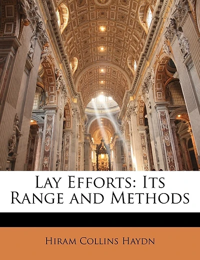 Lay Efforts: Its Range and Methods