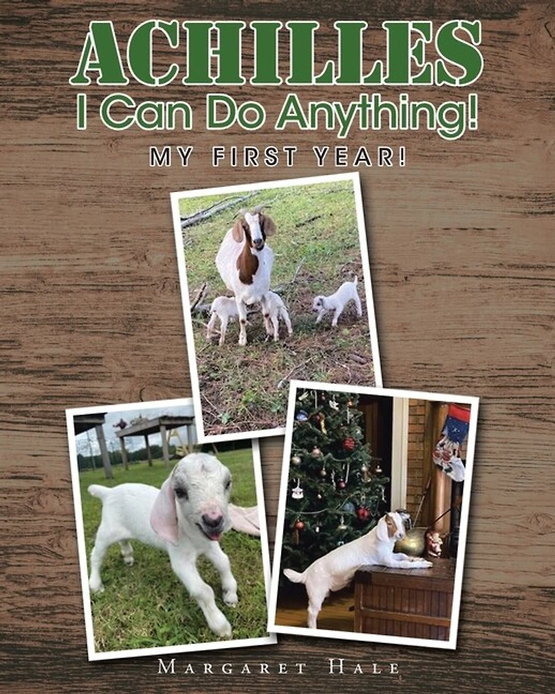 Achilles I Can Do Anything!: My First Year