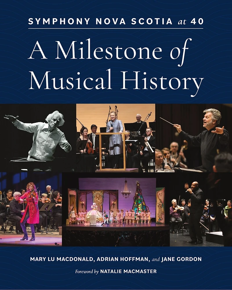 Symphony Nova Scotia at 40: A Milestone of Musical History
