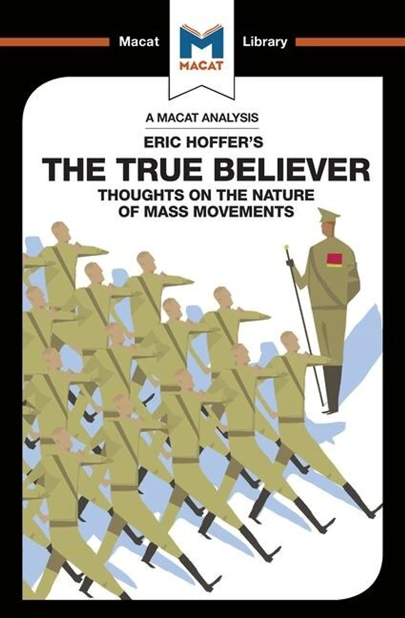 An Analysis of Eric Hoffer's the True Believer: Thoughts on Nature Mass Movements