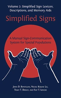 Simplified Signs: A Manual Sign-communication System For Special Populations, Volume 2