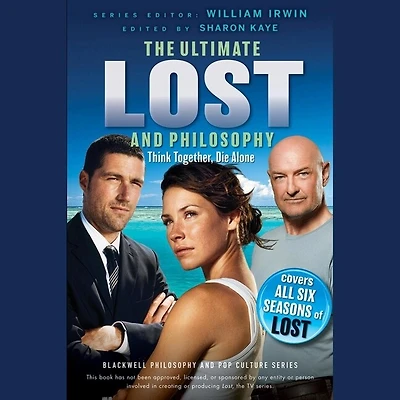 Ultimate Lost and Philosophy Lib/E: Think Together, Die Alone