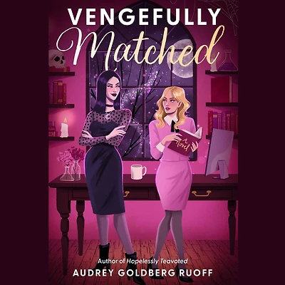Vengefully Matched: A Novel
