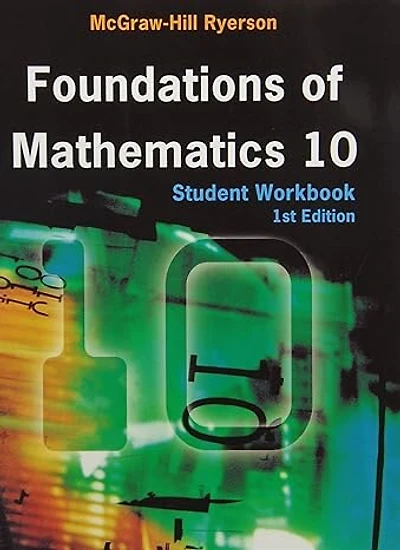 Foundations Of Mathematics 10: Student Workbook