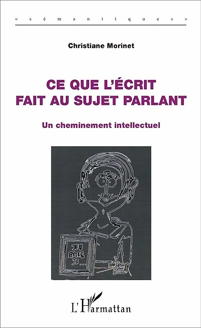 Ce Que L'écrit Fait Au Sujet Parlant