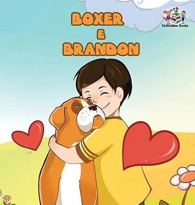 Boxer and Brandon (Portuguese Children's book): Book Brazilian Portuguese