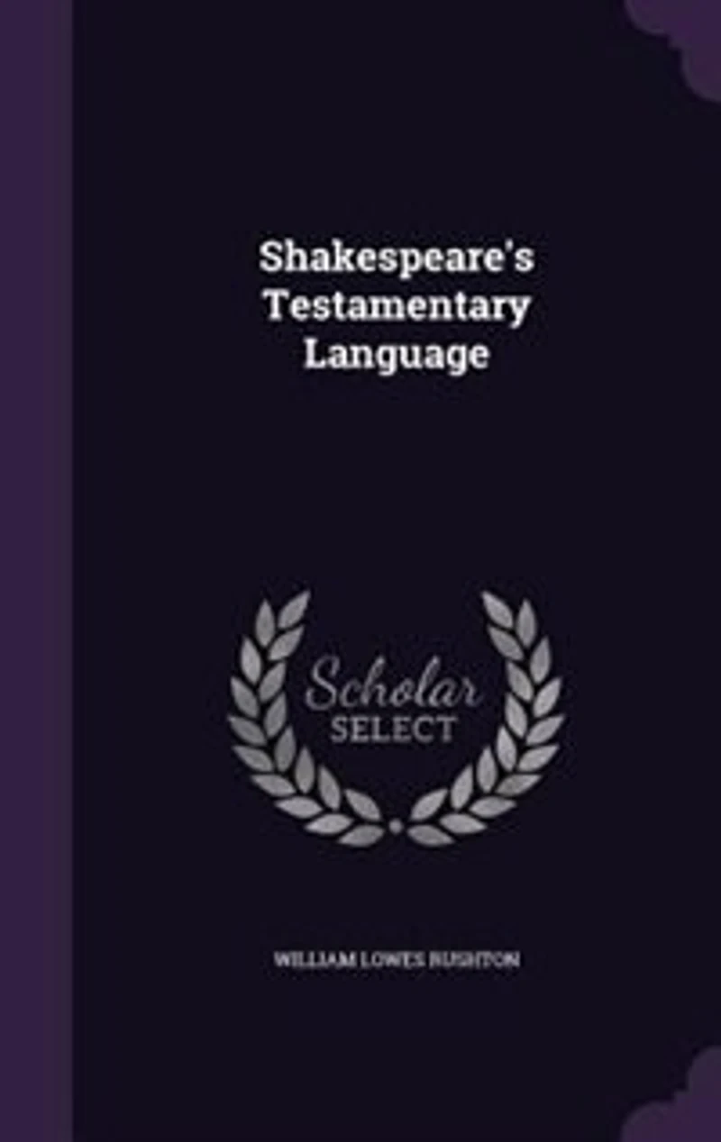 Shakespeare's Testamentary Language (Classic Reprint)