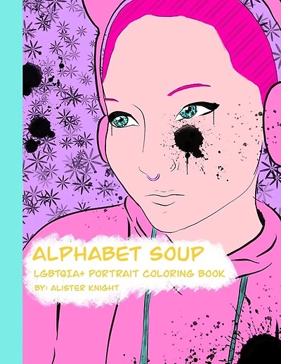 Alphabet Soup: LGBTQIA+ Coloring Book