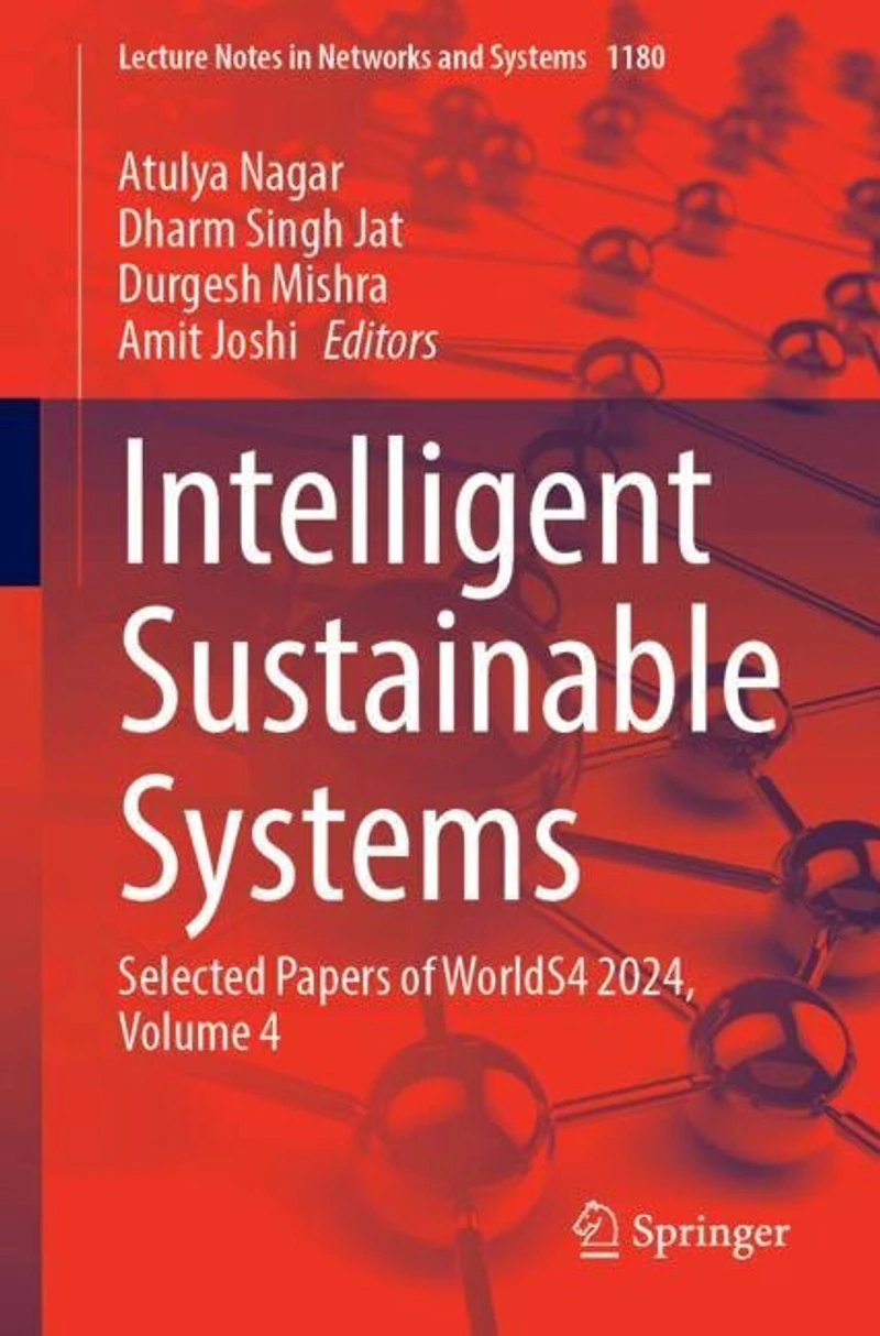 Intelligent Sustainable Systems: Selected Papers of WorldS4 2024, Volume 4
