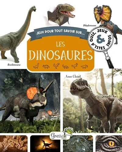 Les dinosaures: quiz, jeux & p'tites infos