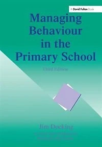 Managing Behaviour the Primary School
