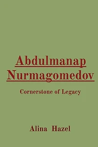 Abdulmanap Nurmagomedov: Cornerstone of Legacy