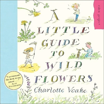 A Little Guide To Wild Flowers
