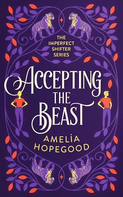Accepting the Beast: A tiger-shifter romance