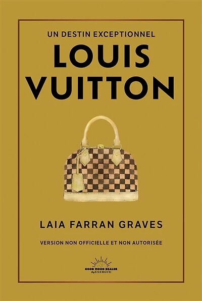 Louis Vuitton: un destin exceptionnel