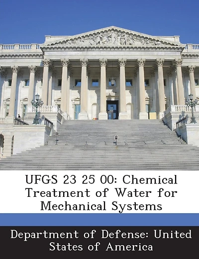 Ufgs 23 25 00: Chemical Treatment Of Water For Mechanical Systems