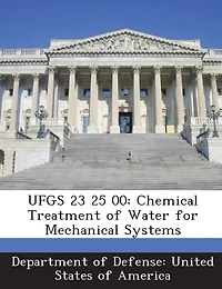 Ufgs 23 25 00: Chemical Treatment Of Water For Mechanical Systems