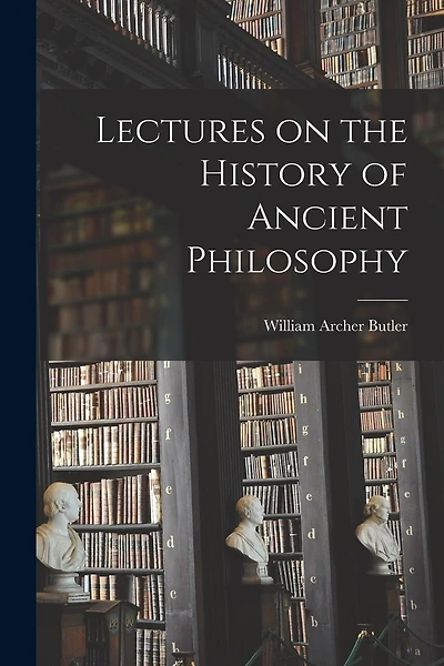Lectures on the History of Ancient Philosophy