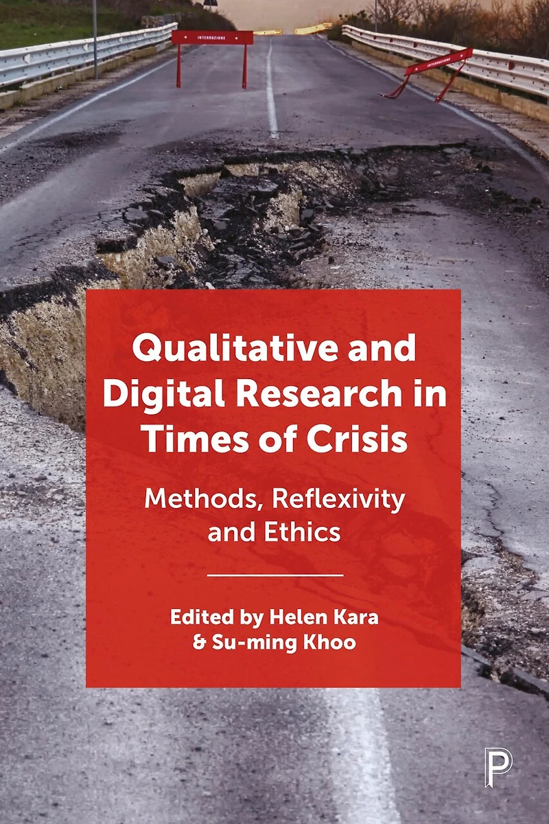 Qualitative and Digital Research Times of Crisis: Methods, Reflexivity, Ethics