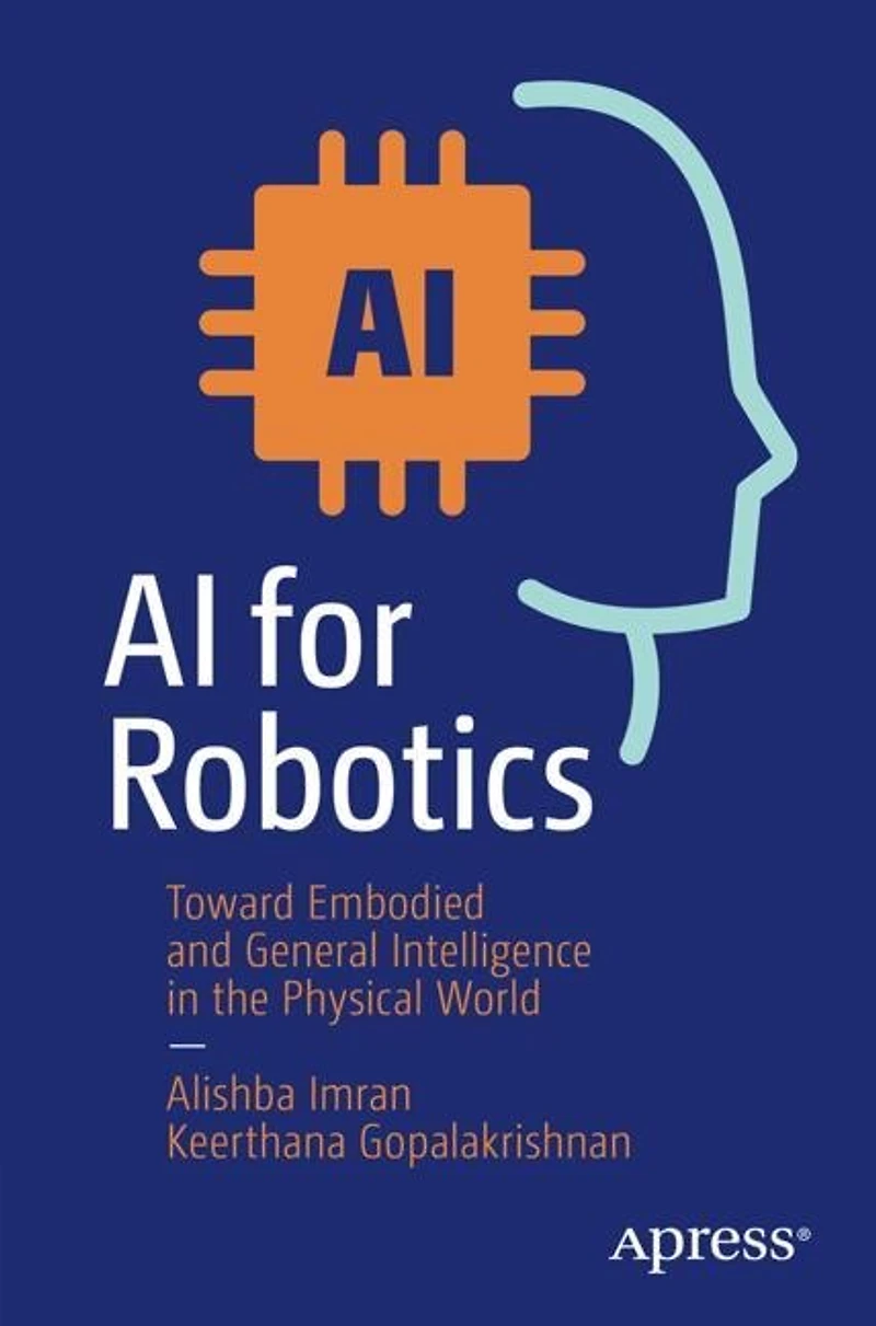 AI for Robotics: Toward Embodied and General Intelligence the Physical World