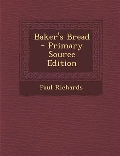 Baker's Bread - Primary Source Edition
