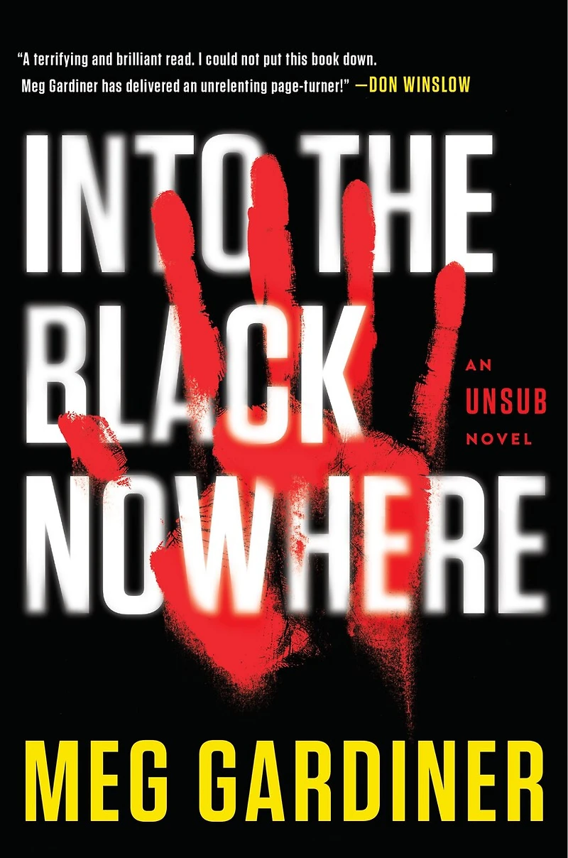 Into the Black Nowhere: A Novel