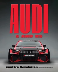 Audi S and RS: quattro Revolution