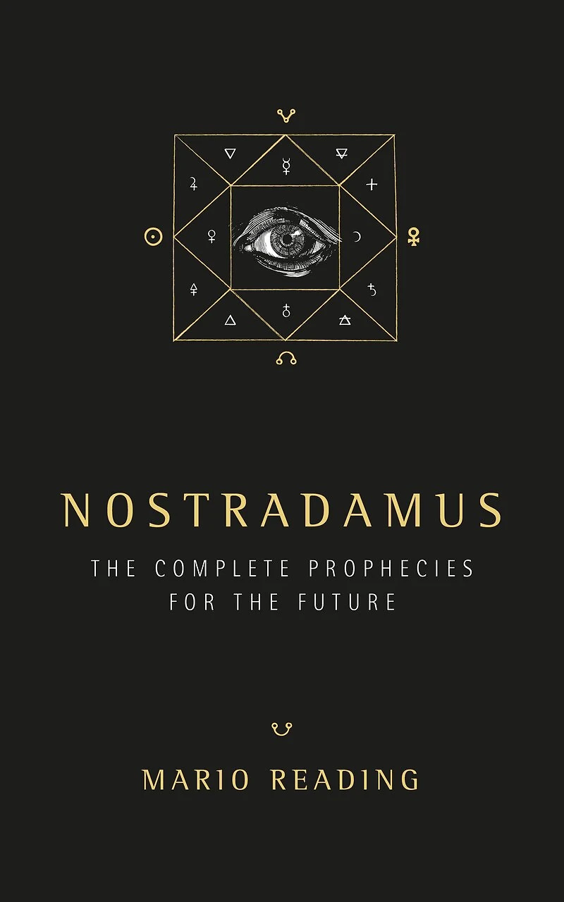 Nostradamus: The Complete Prophecies for Future