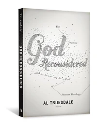 GOD RECONSIDERED: The Promise and Peril of Process Theology