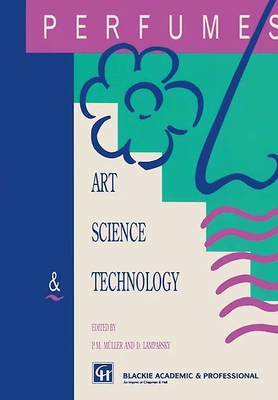 Perfumes: Art, Science and Technology