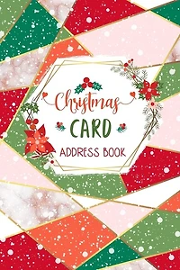 Christmas Card Address Book: Elegant Red, Green and Pink Record Book and Tracker For Holiday Cards You Send and Receive, A Ten Year Address Organizer - Modern Abstract Geometric Pattern