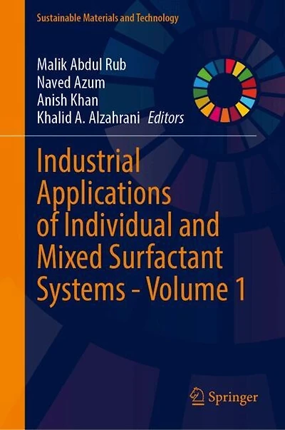 Industrial Applications of Individual and Mixed Surfactant Systems - Volume 1