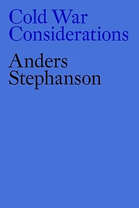 American Imperatives: The Cold War and Other Matters