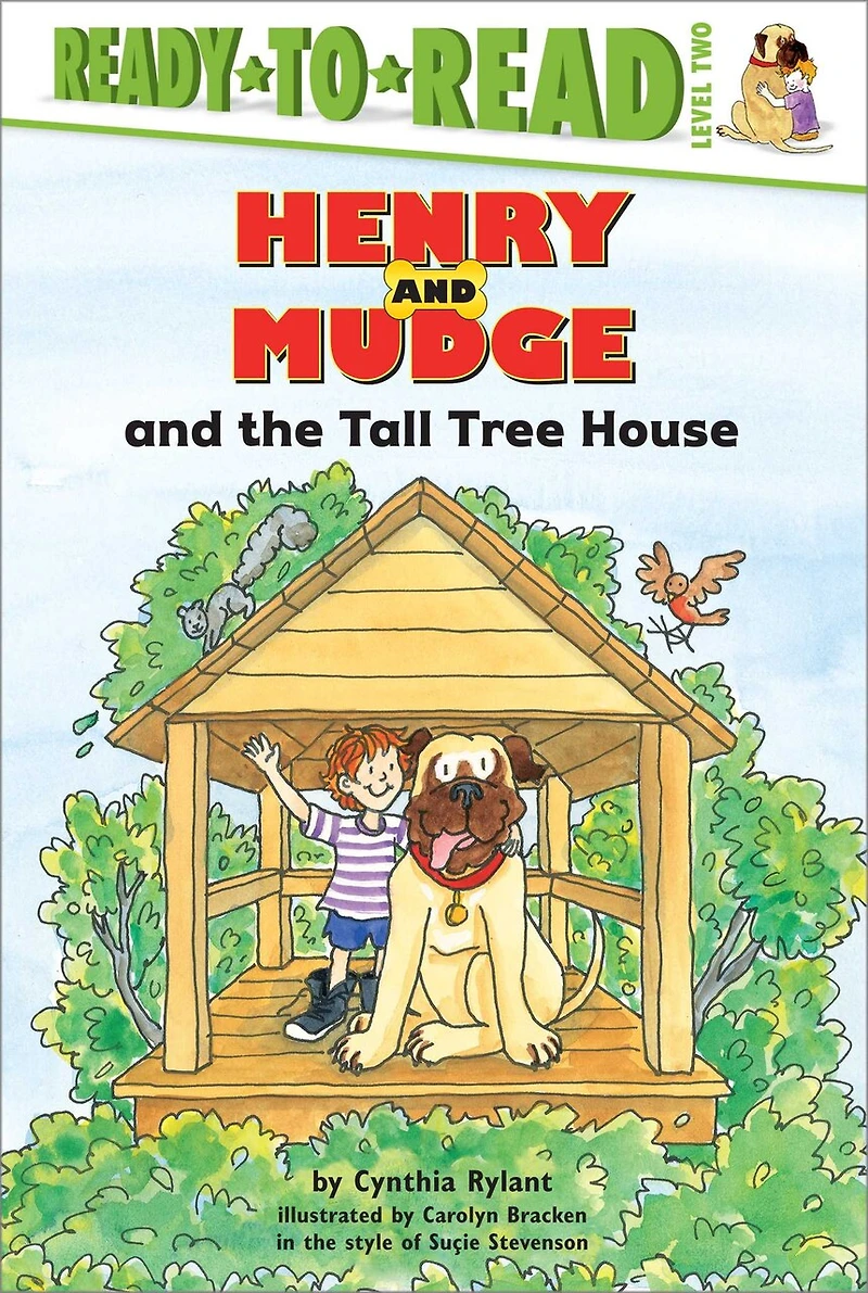Henry and Mudge the Tall Tree House: Ready-to-Read Level 2